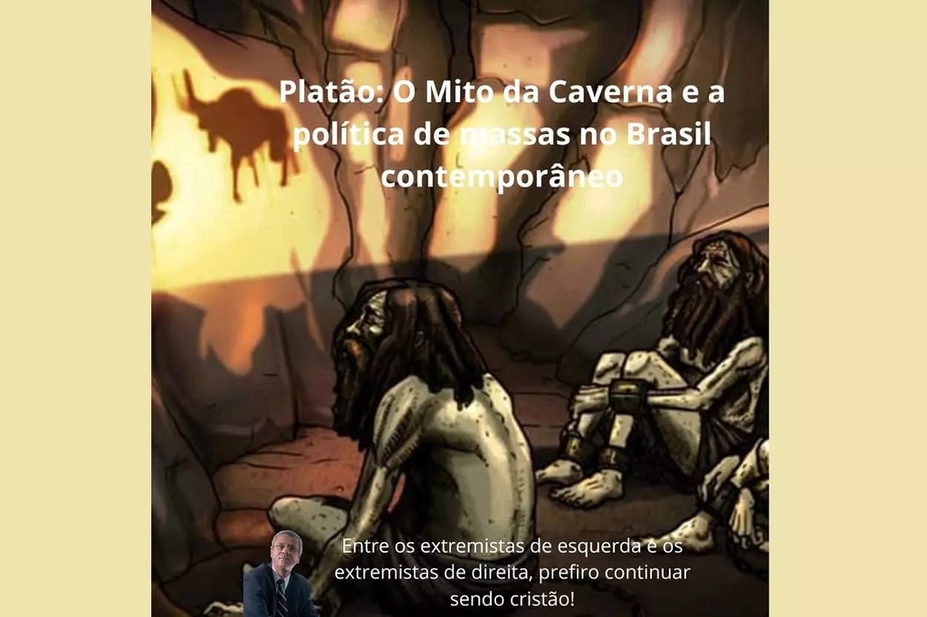 Platão, o Mito da Caverna e a política das massas no Brasil contemporâneo