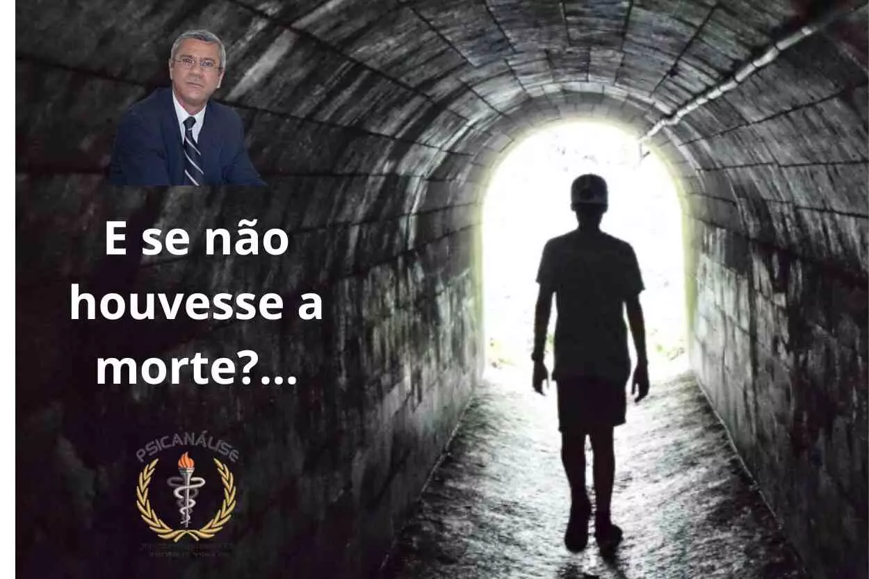 E se não existisse a morte?…